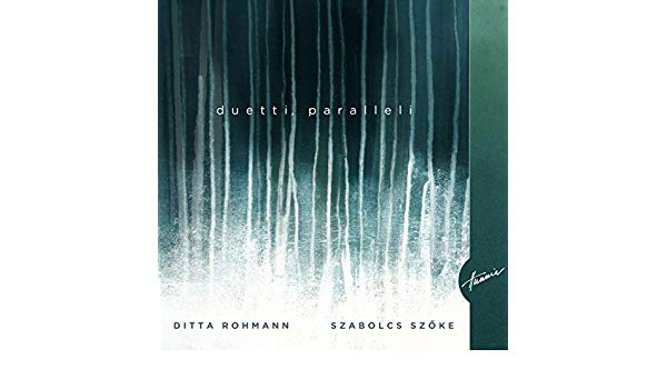 DUETTI, PARALLELI CD ROHMANN,SZŐKE