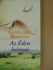Charlotte Bingham - Az Éden leányai [antikvár]