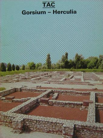 Fitz Jenő - Tác - Gorsium-Herculia [antikvár]