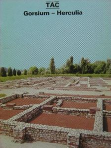 Fitz Jenő - Tác - Gorsium-Herculia [antikvár]