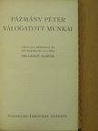 Pázmány Péter - Pázmány Péter válogatott munkái [antikvár]