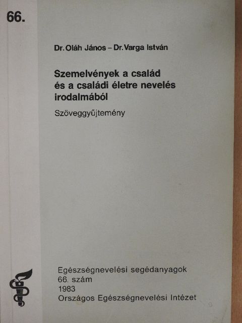 Szemelvények a család és a családi életre nevelés irodalmából [antikvár]