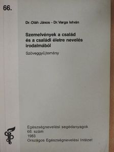 Szemelvények a család és a családi életre nevelés irodalmából [antikvár]