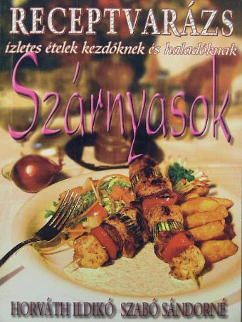 Horváth Ildikó - Szárnyasok [antikvár]