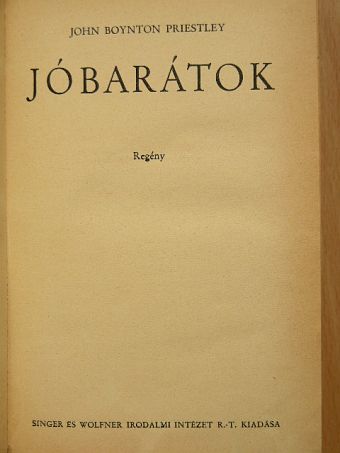 John Boynton Priestley - Jóbarátok [antikvár]