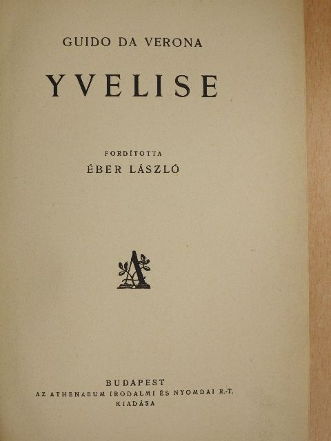 Guido Da Verona - Yvelise [antikvár]