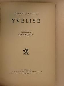 Guido Da Verona - Yvelise [antikvár]