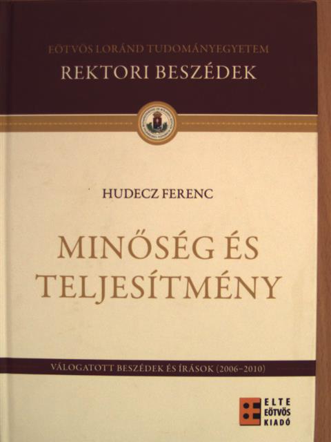 Hudecz Ferenc - Minőség és teljesítmény [antikvár]
