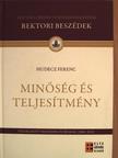 Hudecz Ferenc - Minőség és teljesítmény [antikvár]