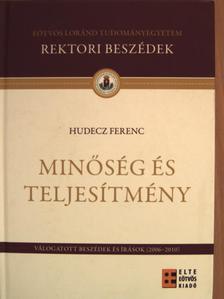 Hudecz Ferenc - Minőség és teljesítmény [antikvár]