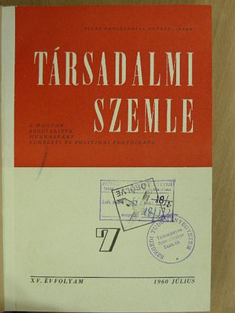 Komját Irén - Társadalmi Szemle 1960. július-december (Fél évfolyam) [antikvár]