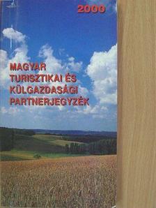 Magyar turisztikai és külgazdasági partnerjegyzék 2000 [antikvár]