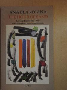 Ana Blandiana - The Hour of Sand [antikvár]
