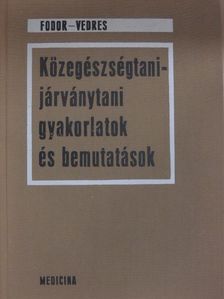 Cserenyey Edit - Közegészségtani-járványtani gyakorlatok és bemutatások [antikvár]