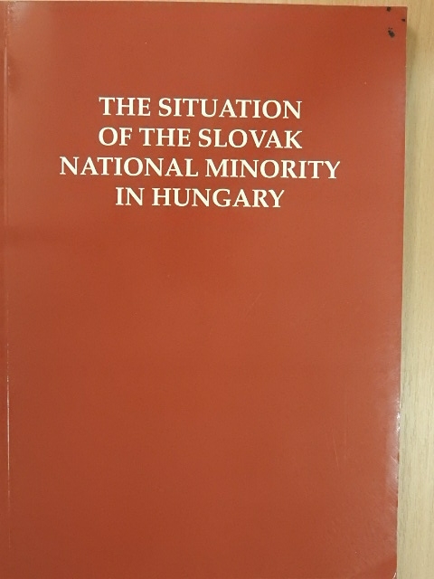 A magyarországi szlovák nemzeti kisebbség helyzete [antikvár]