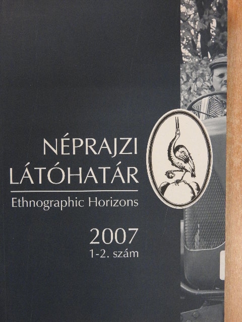 Biernaczky János - Néprajzi Látóhatár 2007/1-2. [antikvár]