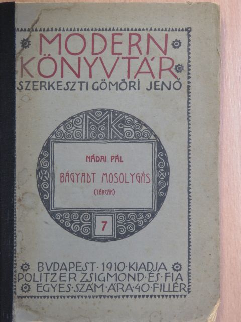 Nádai Pál - Bágyadt mosolygás [antikvár]