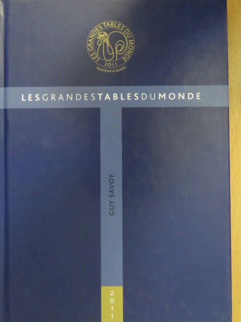 Guy Savoy - Les grandes tables du Monde 2011 [antikvár]