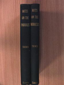 Richard Chenevix Trench - Notes on the Parables of Our Lord/Notes on the Miracles of Our Lord [antikvár]