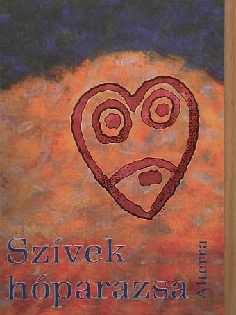 A. Szentróthy Mária - Szívek hóparazsa [antikvár]