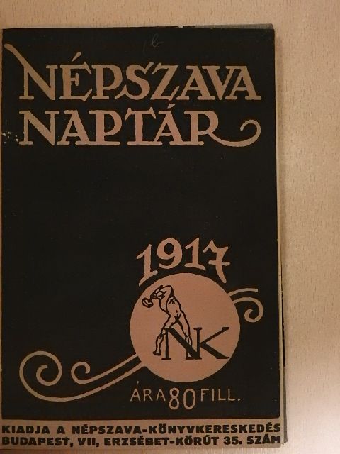 Bodrogi Zsigmond - Népszava naptára 1917 [antikvár]
