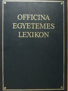 Csorba Csilla - Officina Egyetemes Lexikon [antikvár]