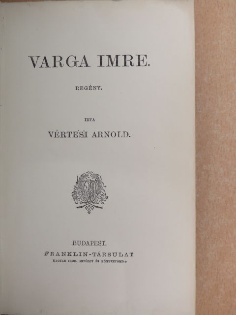 Vértesi Arnold - Varga Imre [antikvár]