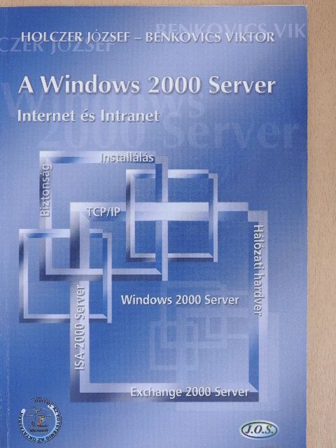 Benkovics Viktor - A Windows 2000 Server [antikvár]
