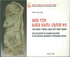 Pham Thuy Hop - The Collection of Champa Sculpture in the National Museum of Vietnamese History [antikvár]