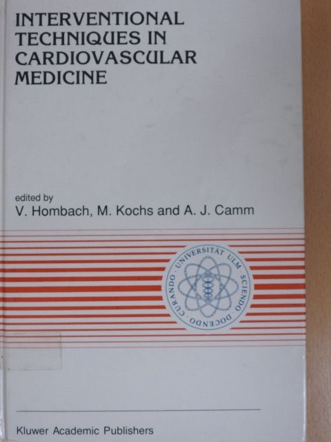 H. Roskamm - Interventional Techniques in Cardiovascular Medicine [antikvár]
