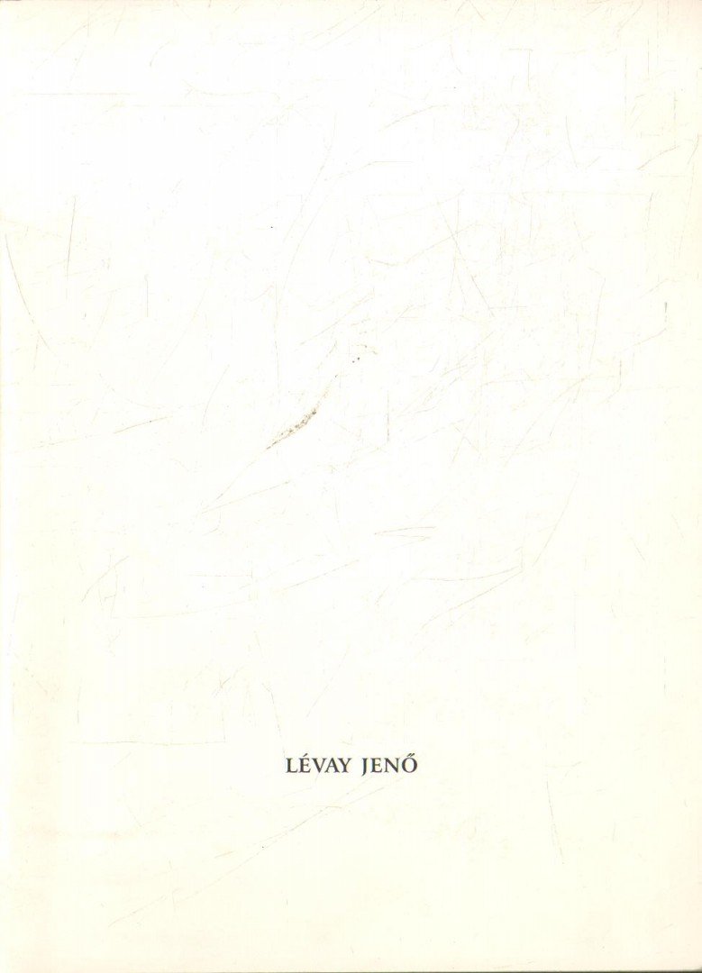 Lévay Jenő a XVIII. Országos Grafikai Biennálé nagydíjasának kamarakiállítása [antikvár]