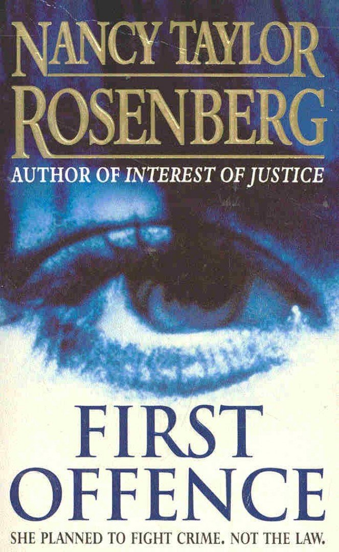 Rosenberg, Nancy Taylor - First Offence [antikvár]