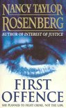 Rosenberg, Nancy Taylor - First Offence [antikvár]