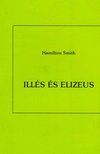 Smith, Hamilton - Illés és Elizeus [antikvár]