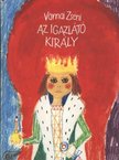 VÁRNAI ZSENI - Az igazlátó király [antikvár]
