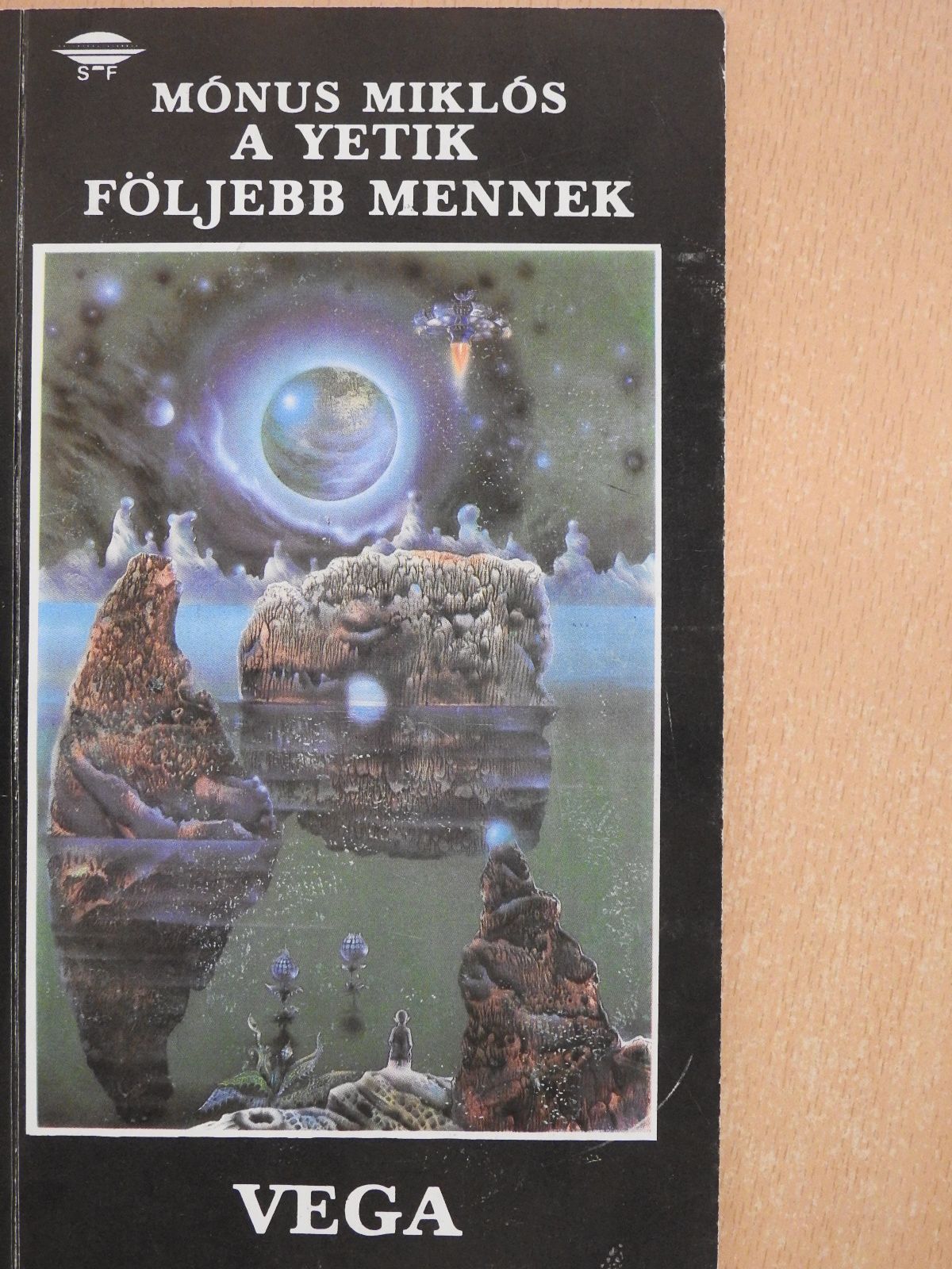 Mónus Miklós - A yetik följebb mennek/Emberszülés New Yorkban (dedikált példány) [antikvár]