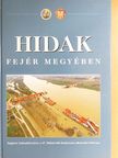 André László - Hidak Fejér megyében [antikvár]