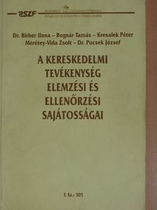 Bognár Tamás - A kereskedelmi tevékenység elemzési és ellenőrzési sajátosságai [antikvár]