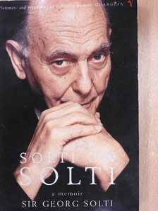Harvey Sachs - Solti on Solti [antikvár]