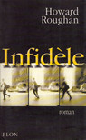 Howard Roughan - Infidéle [antikvár]