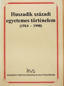 Huszadik századi egyetemes történelem [antikvár]