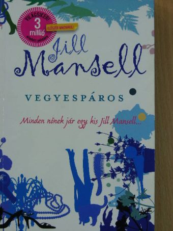 Jill Mansell - Vegyespáros [antikvár]
