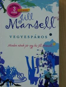 Jill Mansell - Vegyespáros [antikvár]
