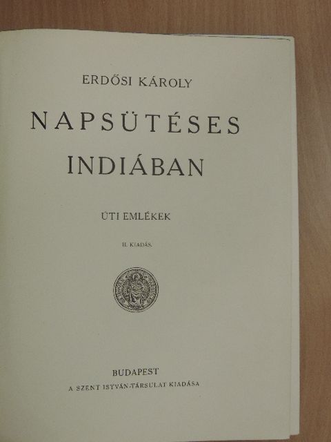 Erdősi Károly - Napsütéses Indiában [antikvár]