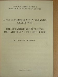 A régi szoborosztály állandó kiállítása [antikvár]