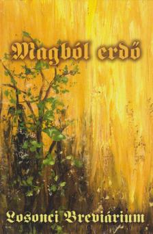 Magból erdő I-III. (dedikált) [antikvár]