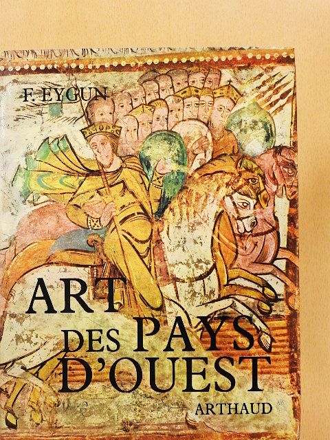 Francois Eygun - Art des Pays d'Ouest [antikvár]