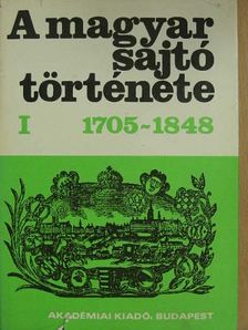 Fenyő István - A magyar sajtó története I.  [antikvár]