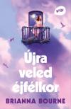 Brianna Bourne - Újra veled éjfélkor [eKönyv: epub, mobi]