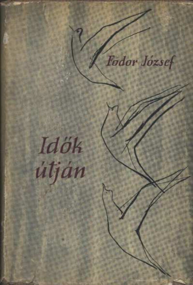 FODOR JÓZSEF - Idők útján [antikvár]